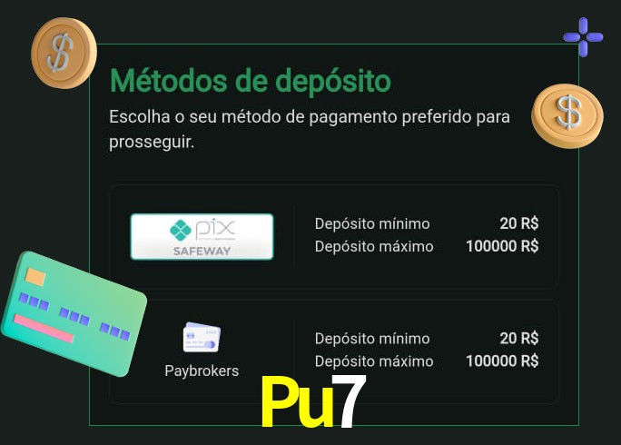 O cassino Pu7 oferece uma grande variedade de métodos de pagamento